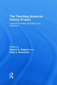 The Teaching American History Project (inbunden)