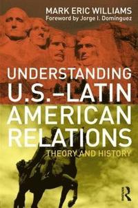 Understanding U.S.-Latin American Relations (hftad)