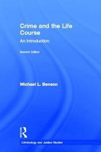 Crime and the Life Course (inbunden)