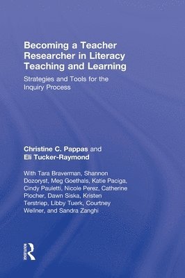 Becoming a Teacher Researcher in Literacy Teaching and Learning (inbunden)