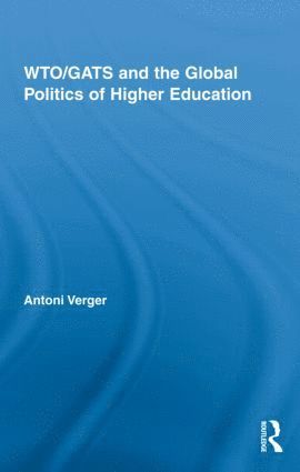 WTO/GATS and the Global Politics of Higher Education (hftad)