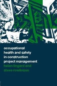 Occupational Health and Safety in Construction Project Management (inbunden)