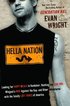 Hella Nation: Looking for Happy Meals in Kandahar, Rocking the Side Pipe, Wingnut's War Againstthe Gap, and Other Adventures with the Totally Lost Tri