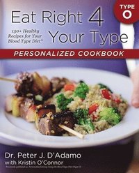 Eat Right 4 Your Type Personalized Cookbook Type O (hftad)