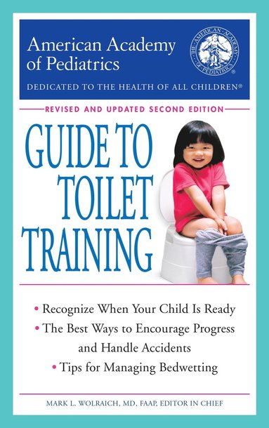 American Academy of Pediatrics Guide to Toilet Training (hftad)