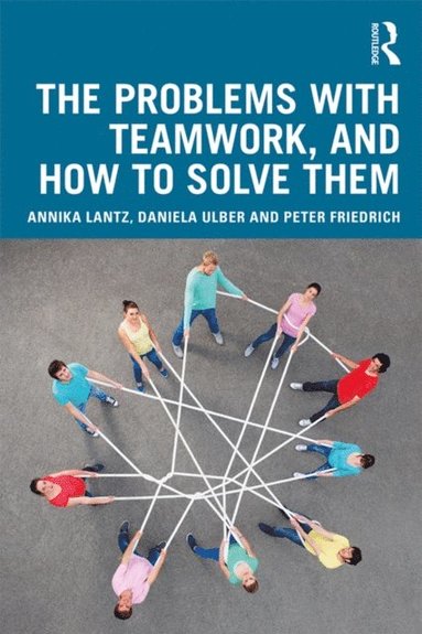 Problems with Teamwork, and How to Solve Them (e-bok)