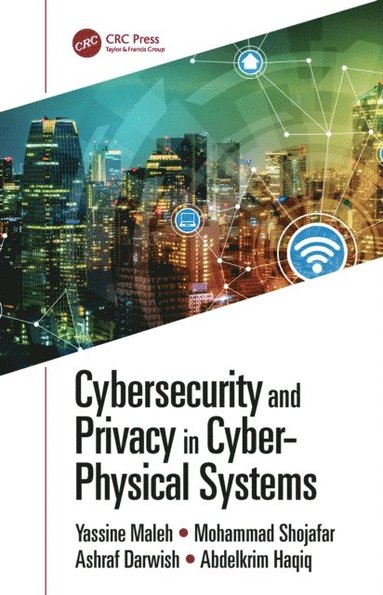 Cybersecurity and Privacy in Cyber Physical Systems (h�ftad)