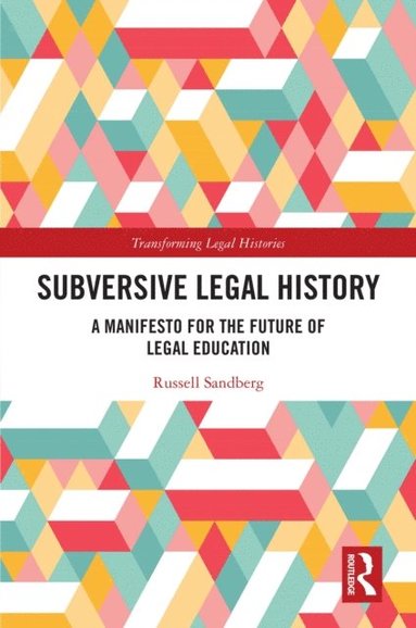 Subversive Legal History (h�ftad)