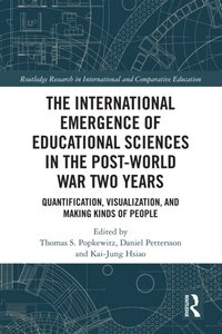 International Emergence of Educational Sciences in the Post-World War Two Years (e-bok)