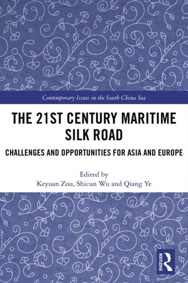 21st Century Maritime Silk Road (inbunden)