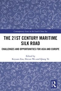 21st Century Maritime Silk Road (e-bok)