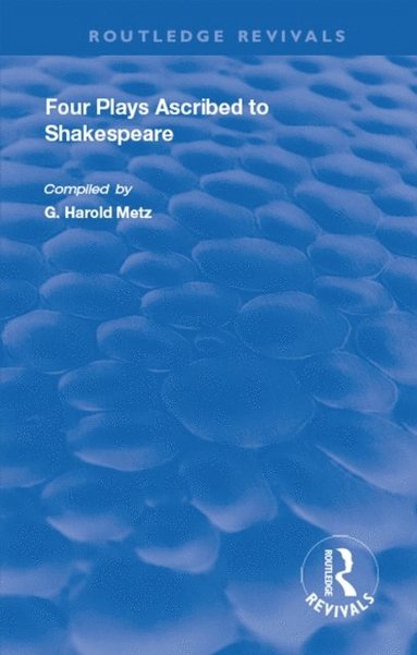 Four Plays Ascribed to Shakespeare (hftad)