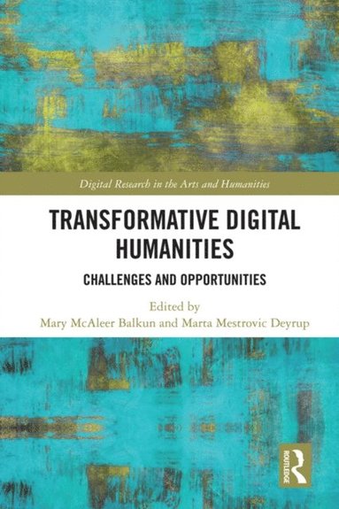 Transformative Digital Humanities (e-bok)