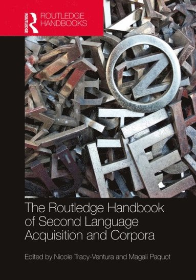Routledge Handbook of Second Language Acquisition and Corpora (inbunden)