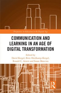 Communication and Learning in an Age of Digital Transformation (e-bok)