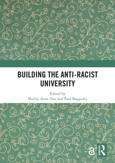 Building the Anti-Racist University (h�ftad)