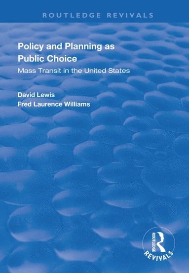 Policy and Planning as Public Choice (e-bok)