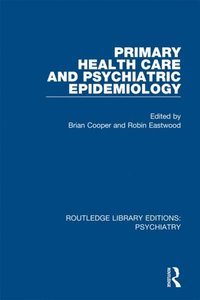 Primary Health Care and Psychiatric Epidemiology (e-bok)