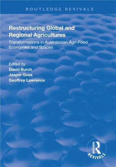 Restructuring Global and Regional Agricultures (e-bok)