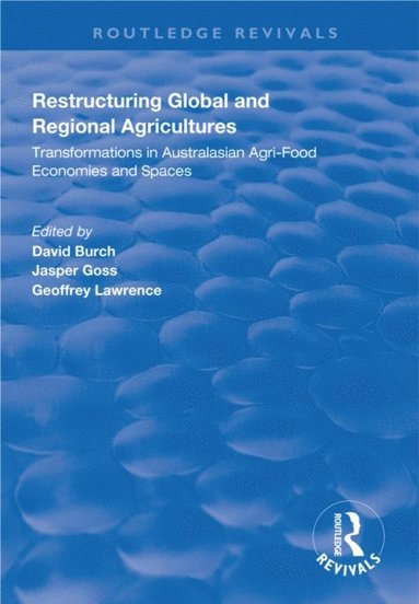 Restructuring Global and Regional Agricultures (inbunden)