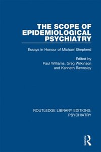 Scope of Epidemiological Psychiatry (e-bok)