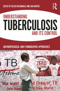 Understanding Tuberculosis and its Control (e-bok)