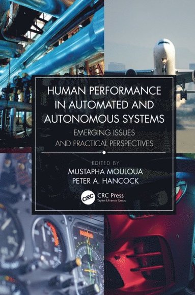Human Performance in Automated and Autonomous Systems (e-bok)