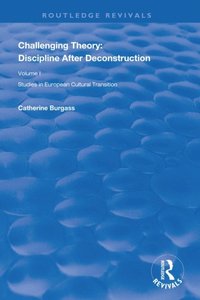 Challenging Theory: Discipline After Deconstruction (e-bok)