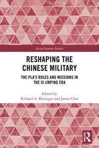 Reshaping the Chinese Military (e-bok)