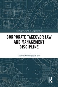 Corporate Takeover Law and Management Discipline (e-bok)