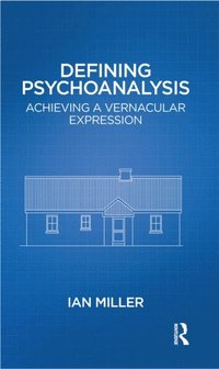 Defining Psychoanalysis (e-bok)
