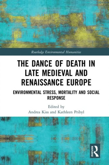 Dance of Death in Late Medieval and Renaissance Europe (häftad)