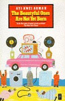 The Beautyful Ones Are Not Yet Born (h�ftad)