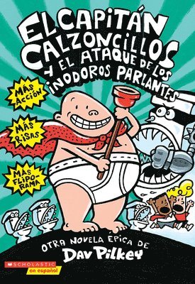 Pilkey, D: Capitn Calzoncillos Y El Ataque de Los Inodoros (inbunden)
