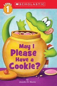 May I Please Have A Cookie? (scholastic Reader, Level 1) (hftad)