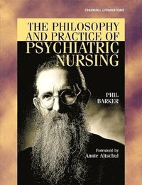 The Philosophy and Practice of Psychiatric Nursing (häftad)