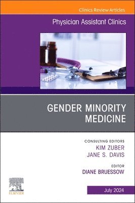 Gender Minority Medicine , An Issue of Physician Assistant Clinics (inbunden)