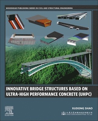 Innovative Bridge Structures Based on Ultra-High Performance Concrete (UHPC) (häftad)