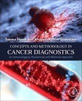 Concepts and Methodology in Cancer Diagnostics (h�ftad)