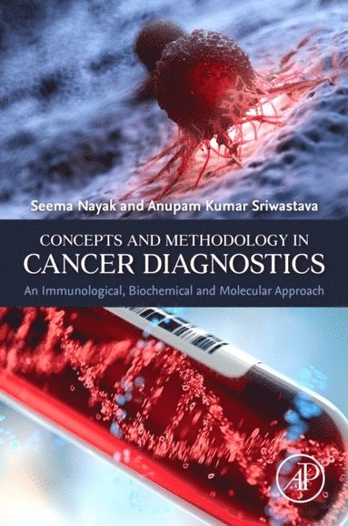 Concepts and Methodology in Cancer Diagnostics (h�ftad)