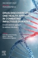 Drug Discovery and One Health Approach in Combating Infectious Diseases (h�ftad)