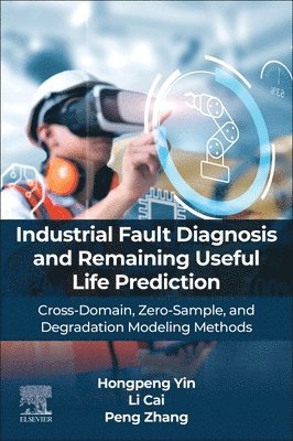 Intelligent Fault Diagnosis and Prognosis for Industrial Systems: Cross ...