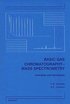 Basic Gas Chromatography-Mass Spectrometry