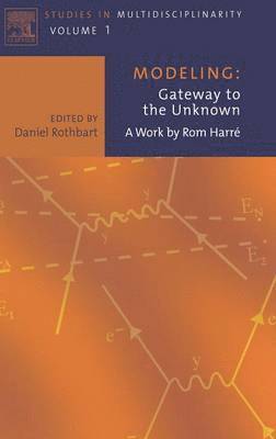 Modeling: Gateway to the Unknown (inbunden)