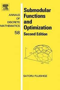 Submodular Functions and Optimization (inbunden)