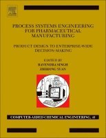 Process Systems Engineering for Pharmaceutical Manufacturing (inbunden)