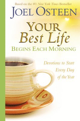 Your Best Life Begins Each Morning (hftad)