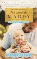 Two Kisses for Maddy: A Memoir of Loss & Love (häftad)