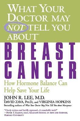 What Your Doctor May Not Tell You About Breast Cancer (hftad)
