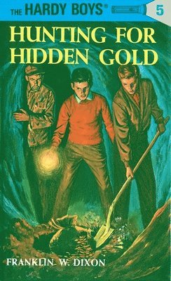 Hardy Boys 05: Hunting for Hidden Gold (h�ftad)